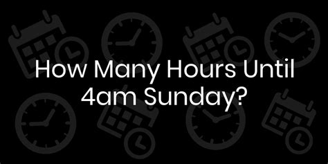 how many hours until 4am|timer until 4am.